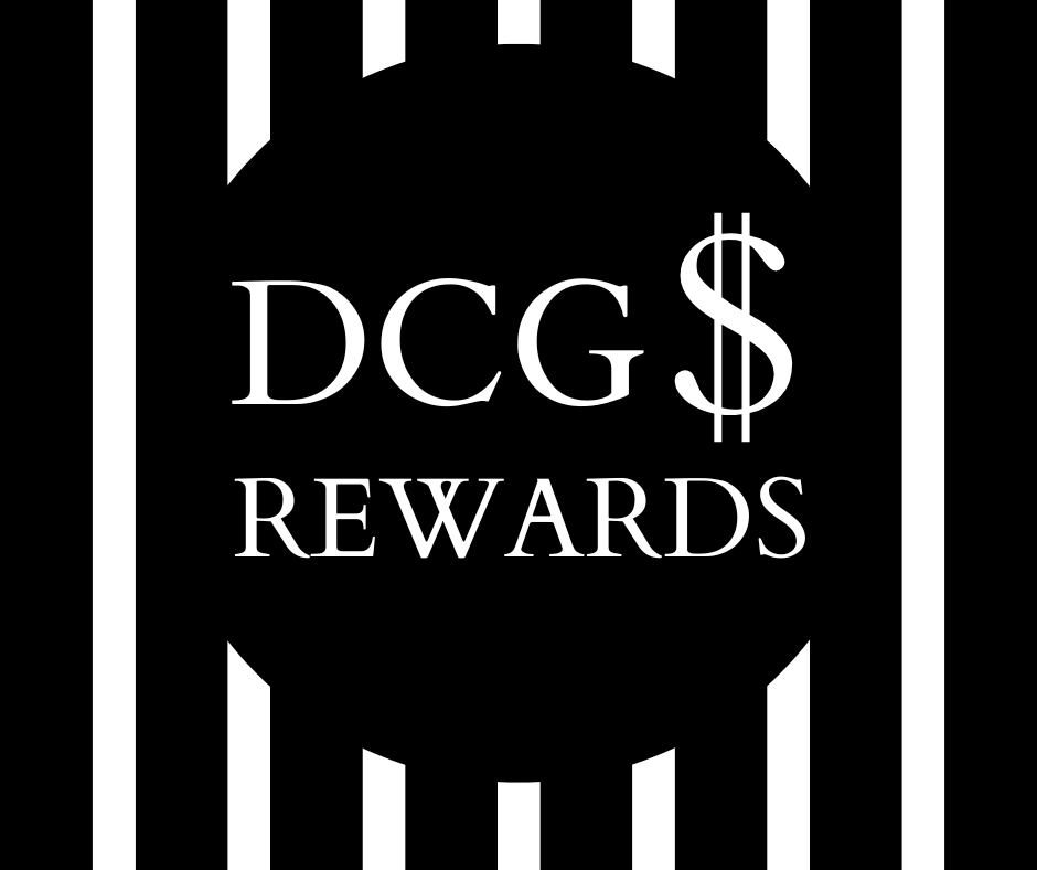 HOW TO EARN DCG $ REWARDS